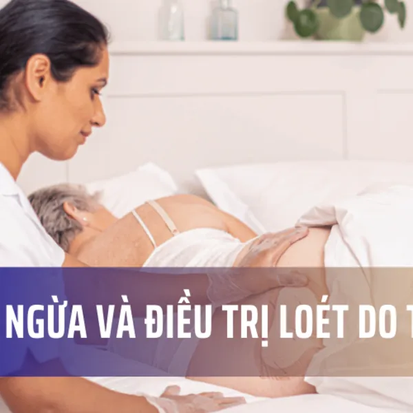 Phòng ngừa và điều trị loét do tỳ đè
