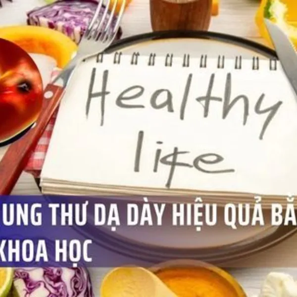 Phòng Ung Thư Dạ Dày Hiệu Quả Bằng Chế Độ Ăn Khoa Học