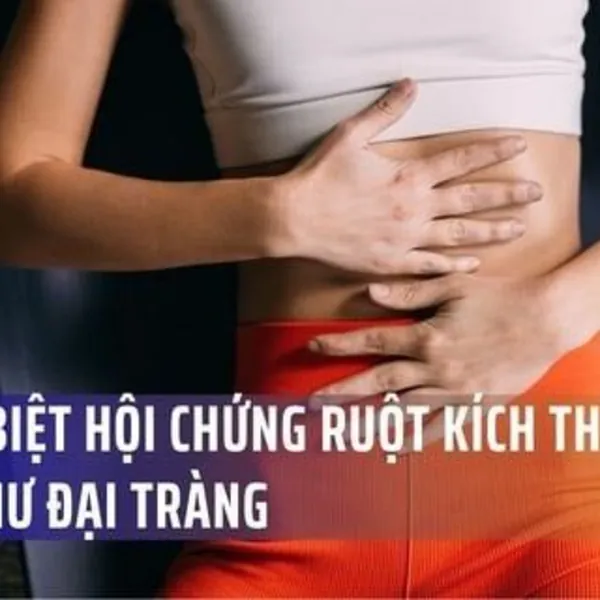 Phân Biệt Hội Chứng Ruột Kích Thích Và Ung Thư Đại Tràng