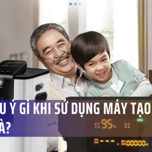 Những điều cần lưu ý khi sử dụng máy tạo oxy cá nhân