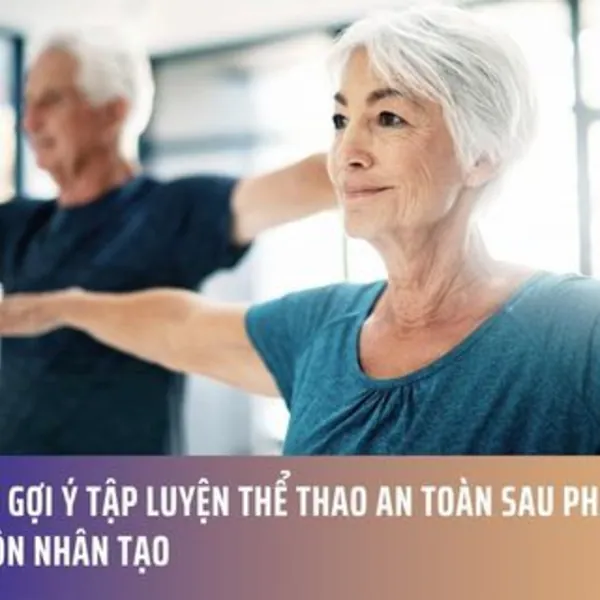 Một số gợi ý tập luyện thể thao an toàn sau phẫu thuật hậu môn nhân tạo