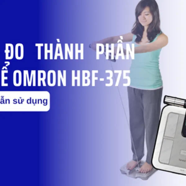 Hướng dẫn sử dụng máy đo thành phần cơ thể Omron HBF-375