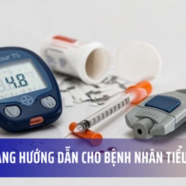Cẩm nang hướng dẫn từ A đến Z cho bệnh nhân tiểu đường (Phần 1)