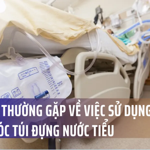 Câu Hỏi Thường Gặp Về Việc Sử Dụng và Chăm Sóc Túi Đựng Nước Tiểu