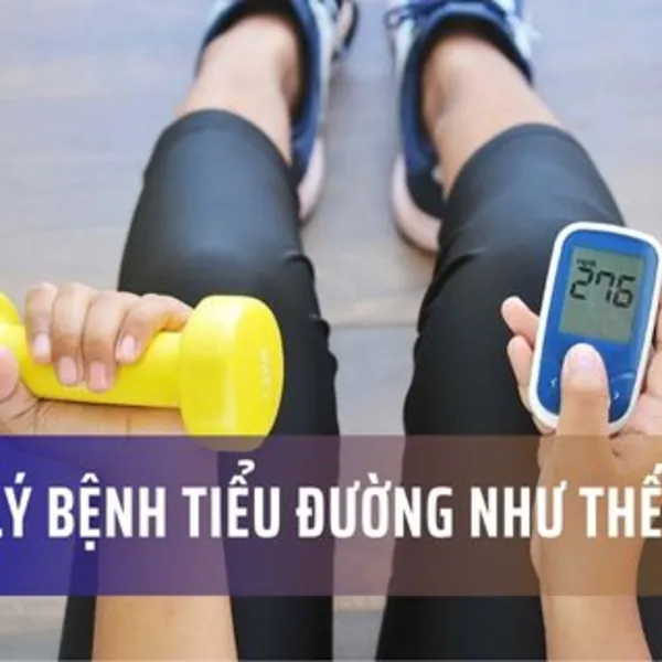 Quản lý bệnh tiểu đường: Lối sống và thói quen sinh hoạt (Phần 1)