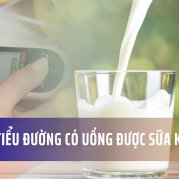 Người bị tiểu đường có uống được sữa không?