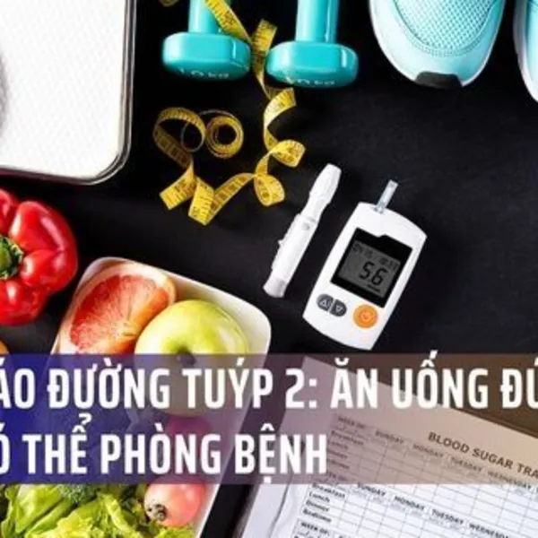 Đái tháo đường tuýp 2: Ăn uống đúng cách có thể phòng bệnh