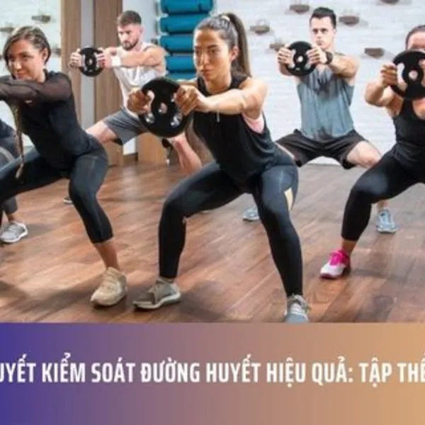 Bí Quyết Kiểm Soát Đường Huyết Hiệu Quả: Tập thể dục!