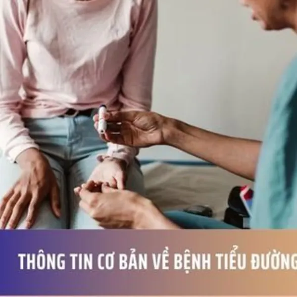 Thông Tin Cơ Bản Về Bệnh Tiểu Đường