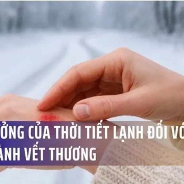 Ảnh hưởng của thời tiết lạnh đối với việc chữa lành vết thương