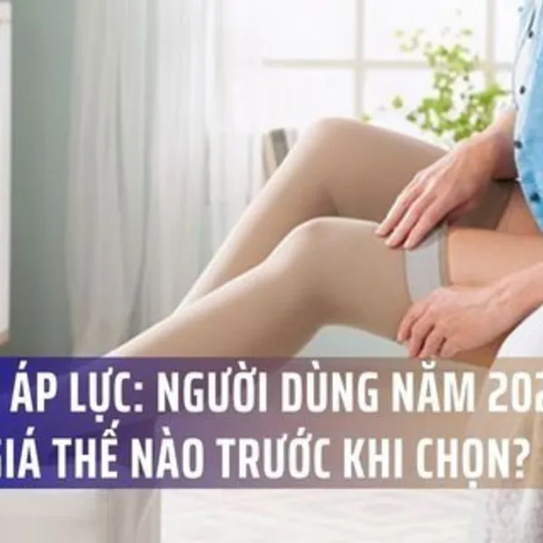 Vớ nén áp lực: Người dùng năm 2026 đánh giá thế nào trước khi chọn?