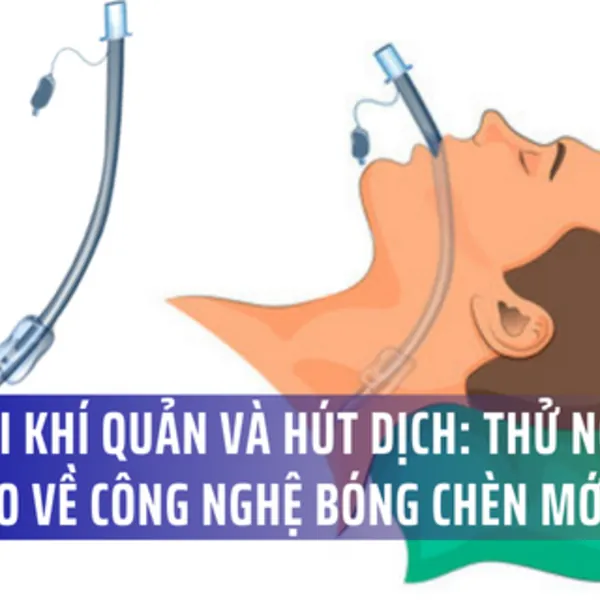 Ống nội khí quản và hút dịch: Thử nghiệm in vitro về công nghệ bóng-cuff mới