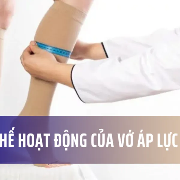 Các cơ chế hoạt động của vớ áp lực y khoa