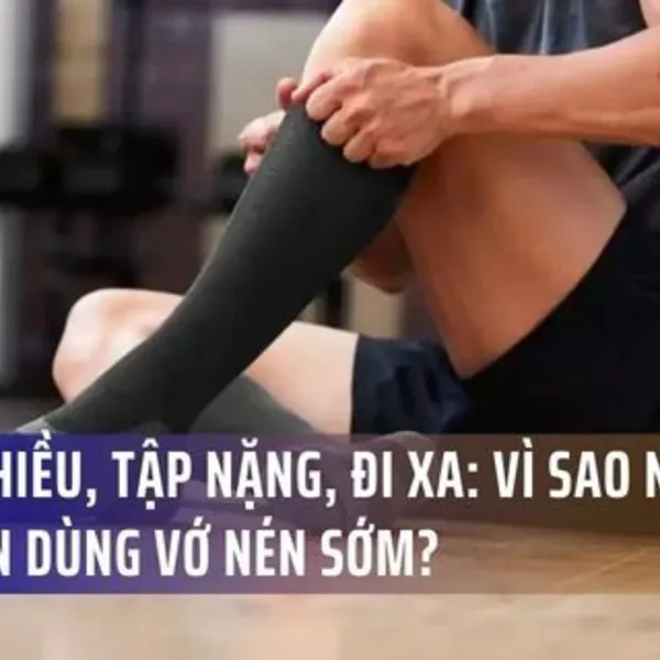Ngồi Nhiều, Tập Nặng, Đi Xa: Vì Sao Người Trẻ Nên Dùng Vớ Nén Sớm?