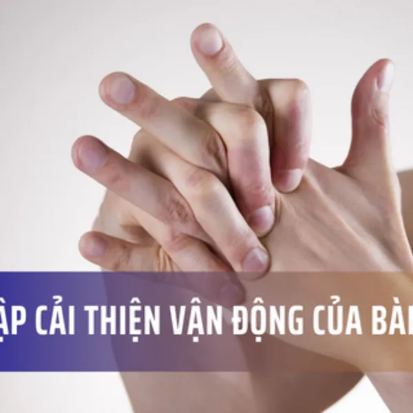 5 bài tập cải thiện vận động của bàn tay, tránh bị viêm khớp