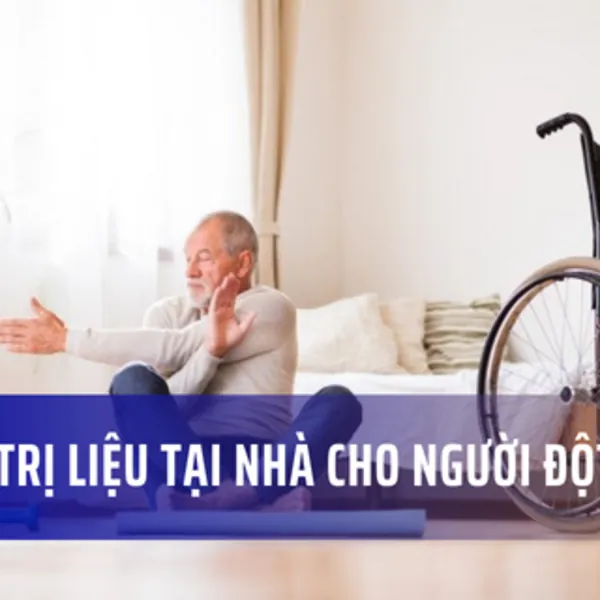 Vật lý trị liệu cho bệnh nhân đột quỵ tại nhà. Lợi ích là gì?