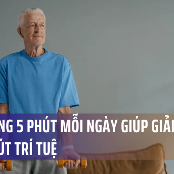 Vận động 5 phút mỗi ngày giúp giảm nguy cơ sa sút trí tuệ
