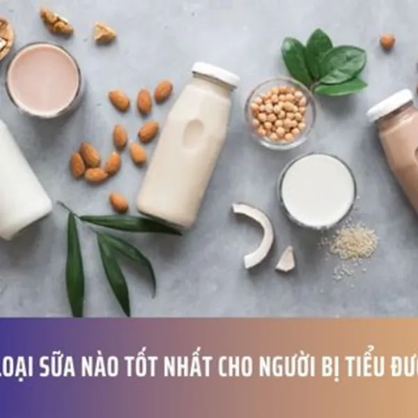 Loại sữa nào tốt nhất cho người bị tiểu đường?