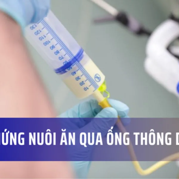 Một số biến chứng khi nuôi ăn qua ống thông