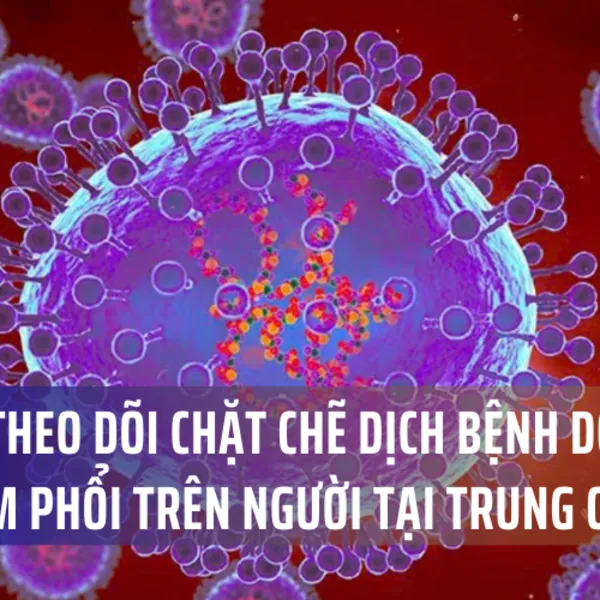 Bộ Y tế theo dõi chặt chẽ dịch bệnh do virus gây viêm phổi trên người tại Trung Quốc