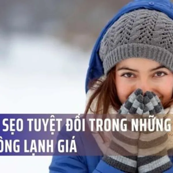 Bảo Vệ Sẹo Tuyệt Đối Trong Những Tháng Mùa Đông Lạnh Giá