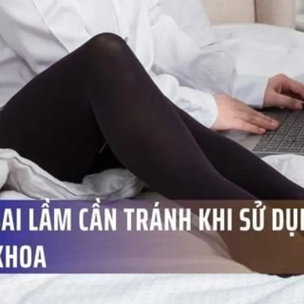 Top 5 Sai Lầm Cần Tránh Khi Sử Dụng Vớ Nén Y Khoa