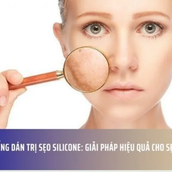 Gel và Miếng Dán Trị Sẹo Silicone: Giải Pháp Hiệu Quả Cho Sẹo Lâu Năm