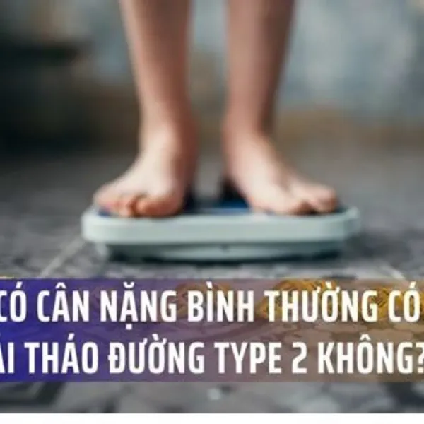 Người có cân nặng bình thường có thể mắc đái tháo đường type 2 không?