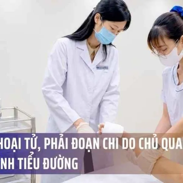Nguy Cơ Hoại Tử, Phải Đoạn Chi Do Chủ Quan Với Biến Chứng Bệnh Tiểu Đường