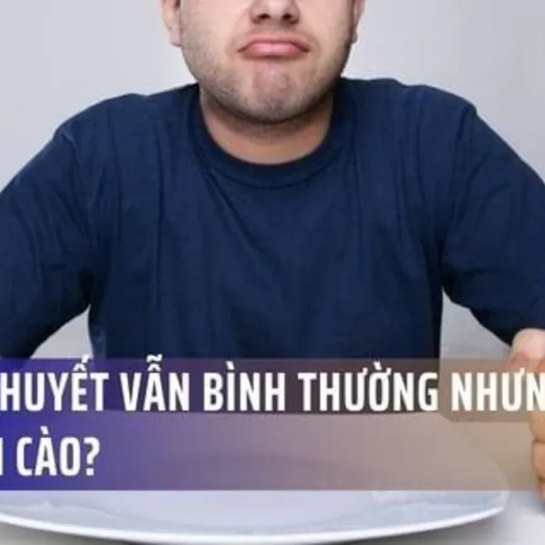 Đường huyết vẫn bình thường nhưng cứ đói cồn cào? BS bệnh viện Bạch Mai lý giải