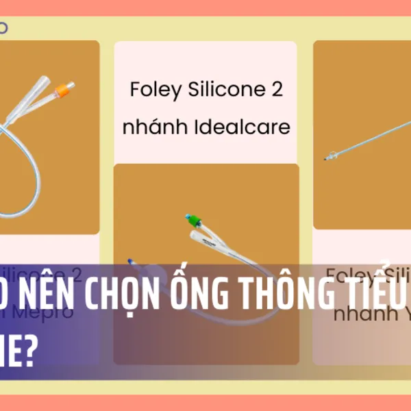 Tại Sao Nên Chọn Ống Thông Tiểu Foley Silicone?