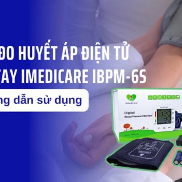 Hướng dẫn sử dụng máy đo huyết áp điện tử bắp tay iMediCare iBPM-6S