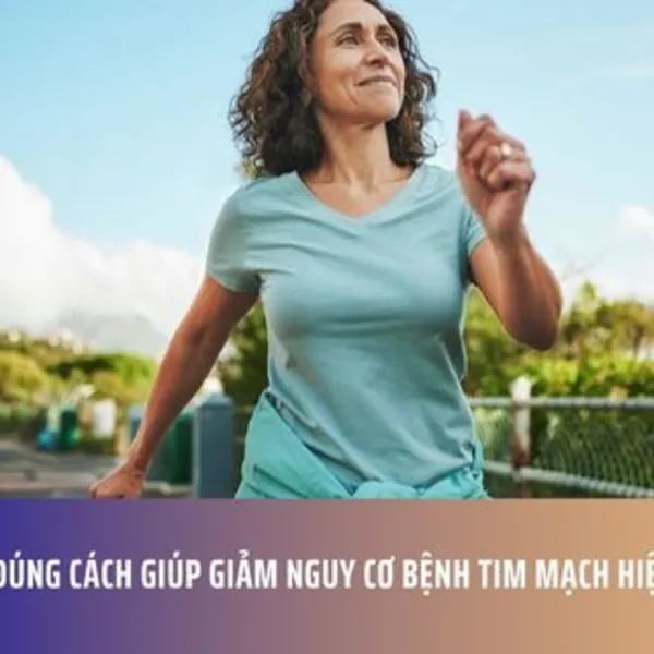 Đi Bộ Đúng Cách Giúp Giảm Nguy Cơ Bệnh Tim Mạch Hiệu Quả