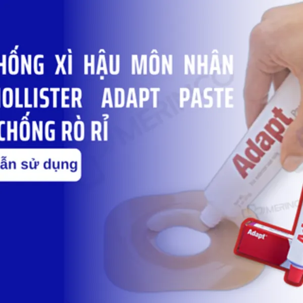 Hướng dẫn sử dụng kem chống xì hậu môn nhân tạo Hollister Adapt Paste 79300 chống rò rỉ
