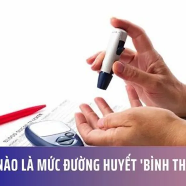Thế nào là Mức Đường Huyết 'Bình Thường'