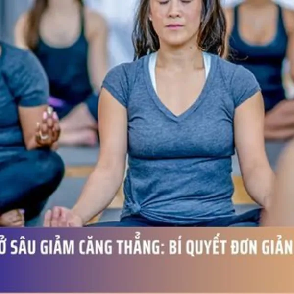 Hít Thở Sâu Giảm Căng Thẳng: Bí Quyết Đơn Giản Mà Hiệu Quả