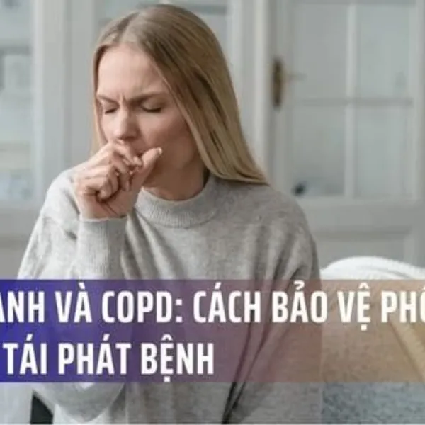 Mùa Lạnh Và COPD: Cách Bảo Vệ Phổi Để Không Tái Phát Bệnh