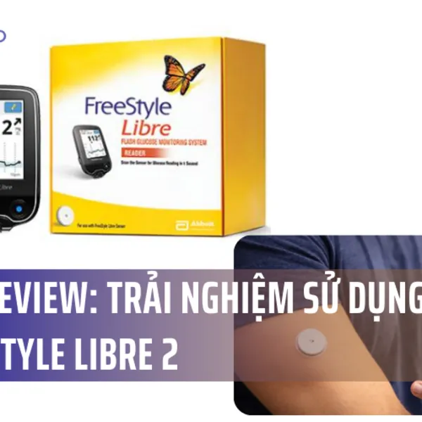 Góc Review: Trải nghiệm sử dụng Freestyle Libre 2 của Holly