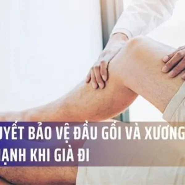 10 Bí quyết bảo vệ đầu gối và xương khớp khỏe mạnh khi già đi