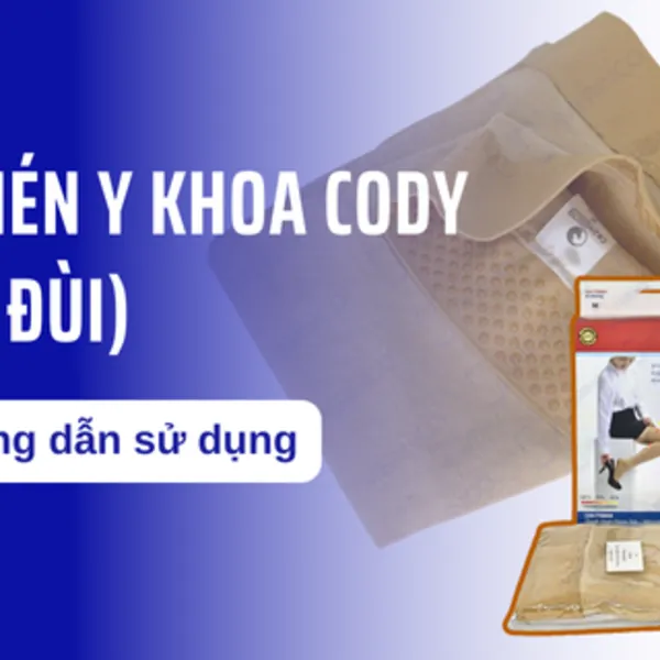 Hướng dẫn sử dụng vớ nén y khoa Cody (Vớ đùi)