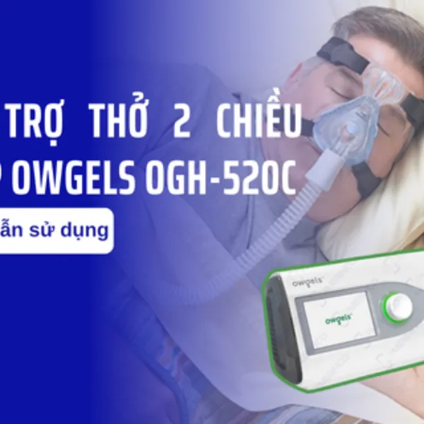 Hướng dẫn sử dụng máy trợ thở 2 chiều BiPAP Owgels OGH-520C