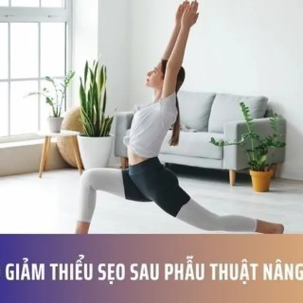MẸO GIẢM THIỂU SẸO SAU PHẪU THUẬT NÂNG NGỰC