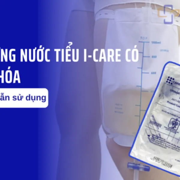 Hướng dẫn sử dụng túi đựng nước tiểu I-CARE có van khóa