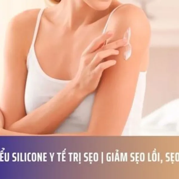 Tìm Hiểu Silicone Y Tế Trị Sẹo | Giảm Sẹo Lồi, Sẹo Phì Đại
