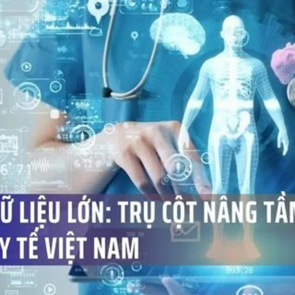 AI Và Dữ Liệu Lớn: Trụ Cột Nâng Tầm Chất Lượng Y Tế Việt Nam