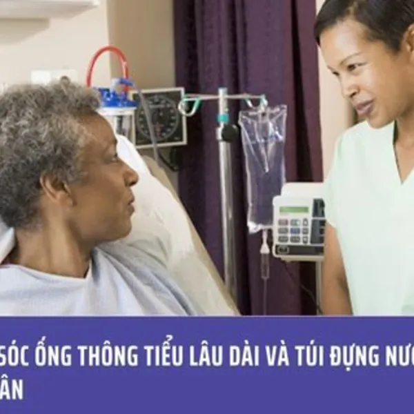 Chăm Sóc Ống Thông Tiểu Lâu Dài và Túi Đựng Nước Tiểu Cột Chân