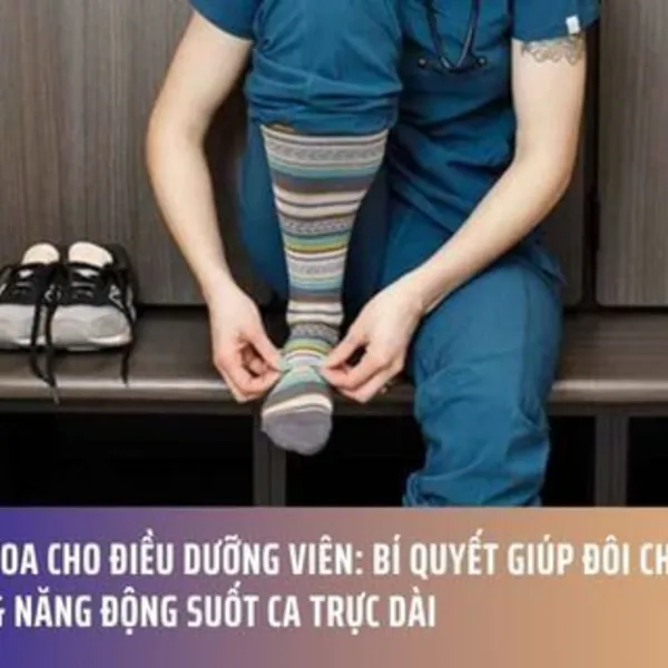 Vớ Y Khoa Cho Điều Dưỡng Viên: Bí Quyết Giúp Đôi Chân Khỏe Mạnh & Năng Động Suốt Ca Trực Dài
