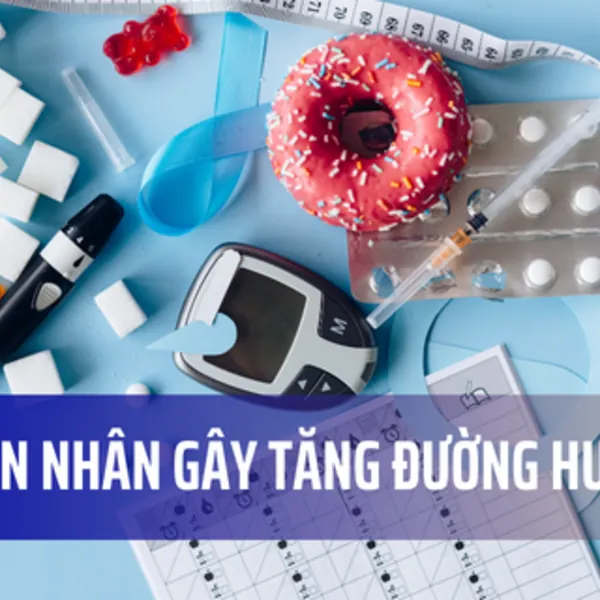 10 nguyên nhân bất ngờ gây tăng mức đường huyết