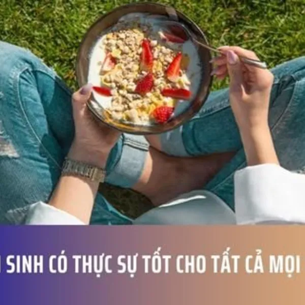 Men Vi Sinh Có Thực Sự Tốt Cho Tất Cả Mọi Người?