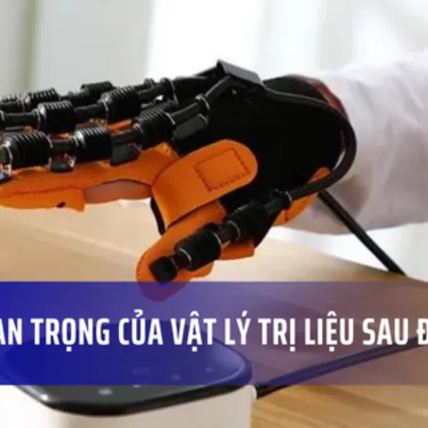 Tầm quan trọng của vật lý trị liệu tại nhà đối với bệnh nhân đột quỵ